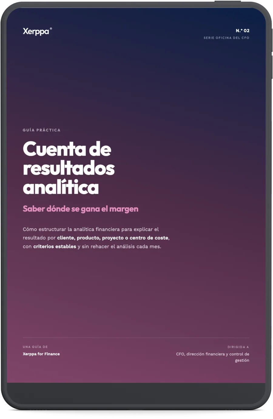 Guía 2 Cuenta de resultados analítica 1 Guía práctica: Cuenta de resultados analítica — Xerppa